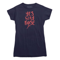 Yes Way Rose Wine T-shirt