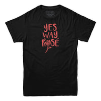 Yes Way Rose Wine T-shirt