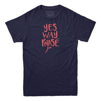 Yes Way Rose Wine T-shirt