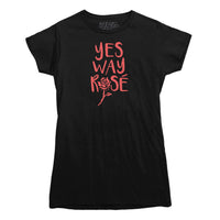 Yes Way Rose Wine T-shirt