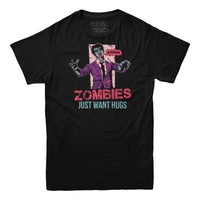 Zombies Just Want Hugs T-Shirt