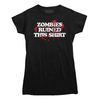 Zombies Ruined This Shirt