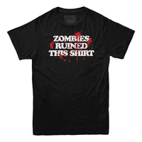 Zombies Ruined This Shirt