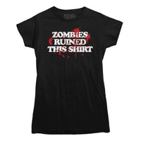 Zombies Ruined This Shirt