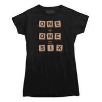 One Plus One Equals Six Scrabble T-shirt