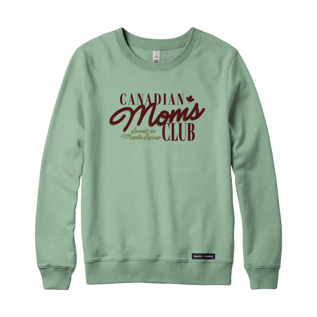 Canadian Moms Club Sweatshirt or Hoodie