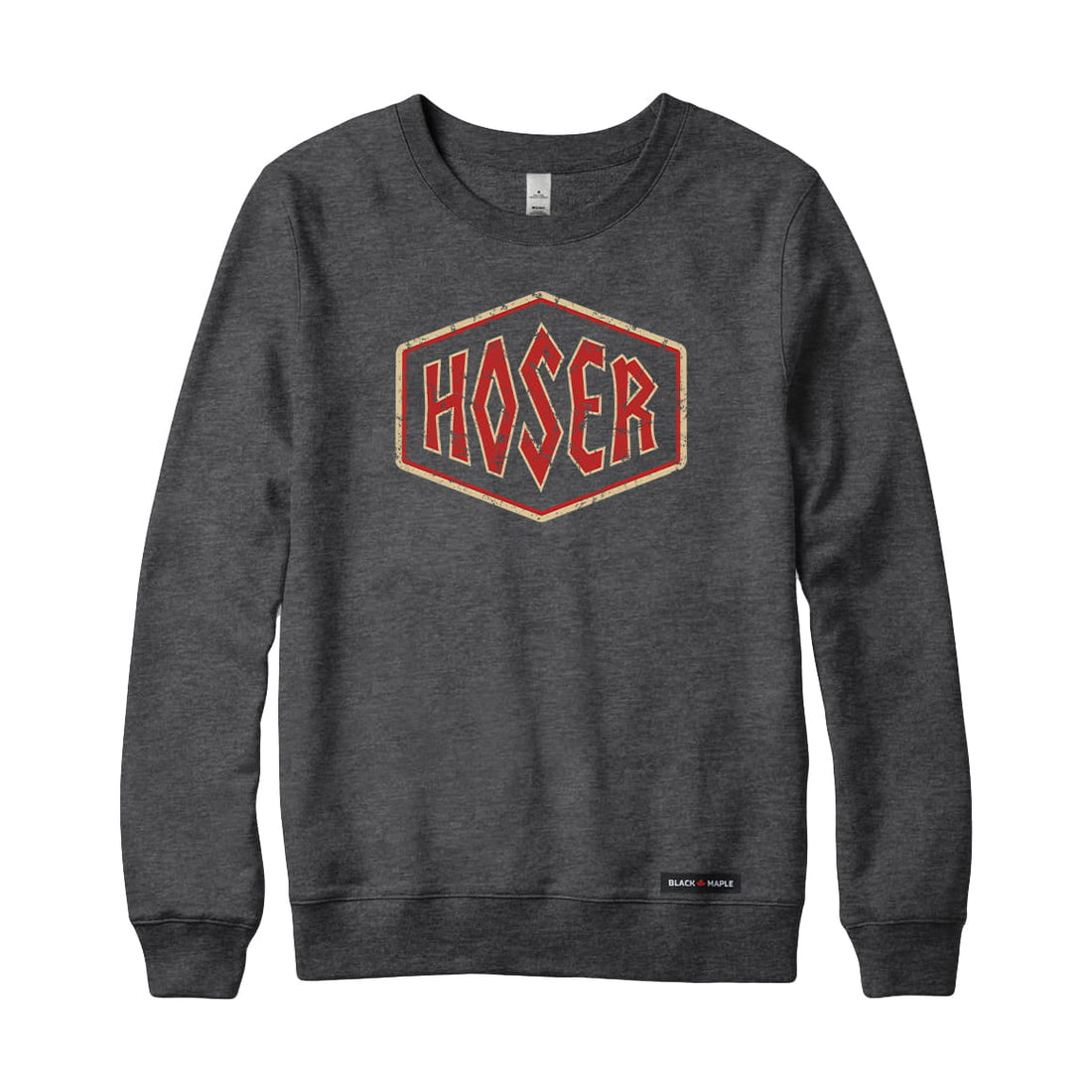 Hardcore Hoser Sweatshirt or Hoodie