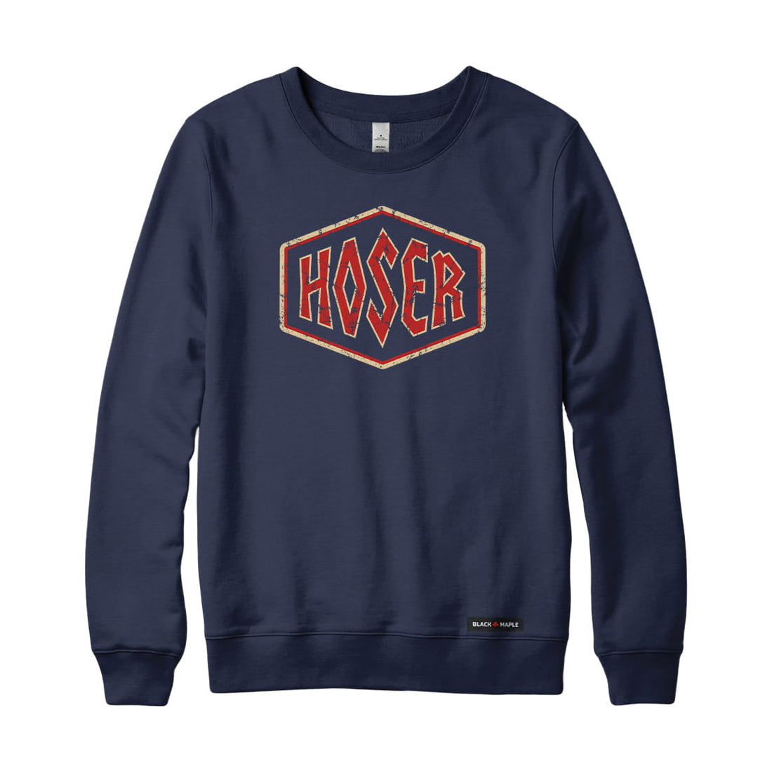 Hardcore Hoser Sweatshirt or Hoodie