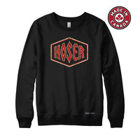 Hardcore Hoser Sweatshirt or Hoodie