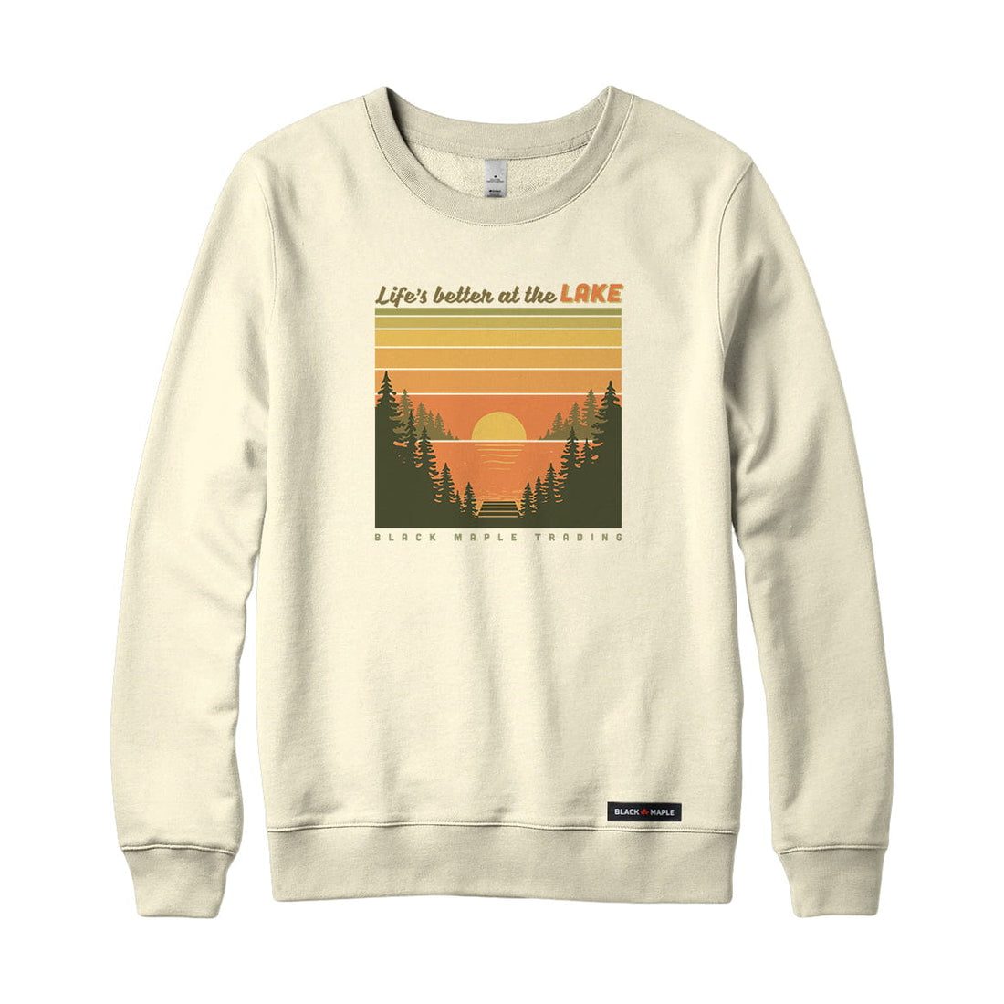 Life's better at the LAKE Sweatshirt or Hoodie