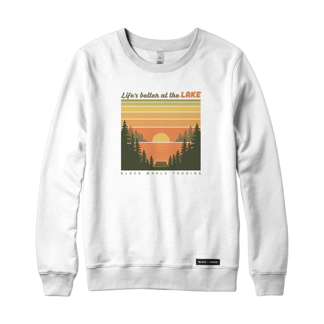 Life's better at the LAKE Sweatshirt or Hoodie