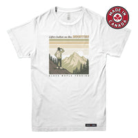 Life's better on the MOUNTAIN T-shirt