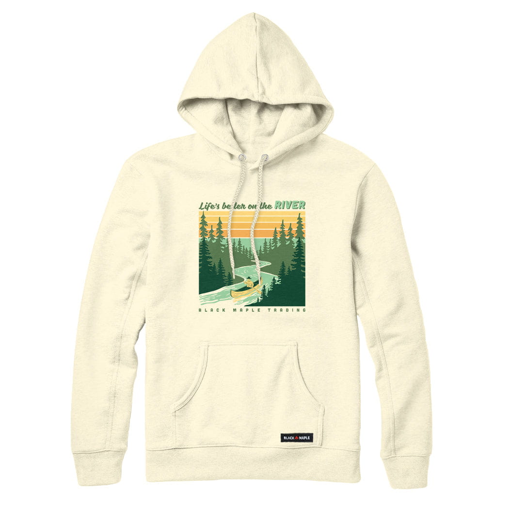 Life's better on the RIVER Sweatshirt or Hoodie