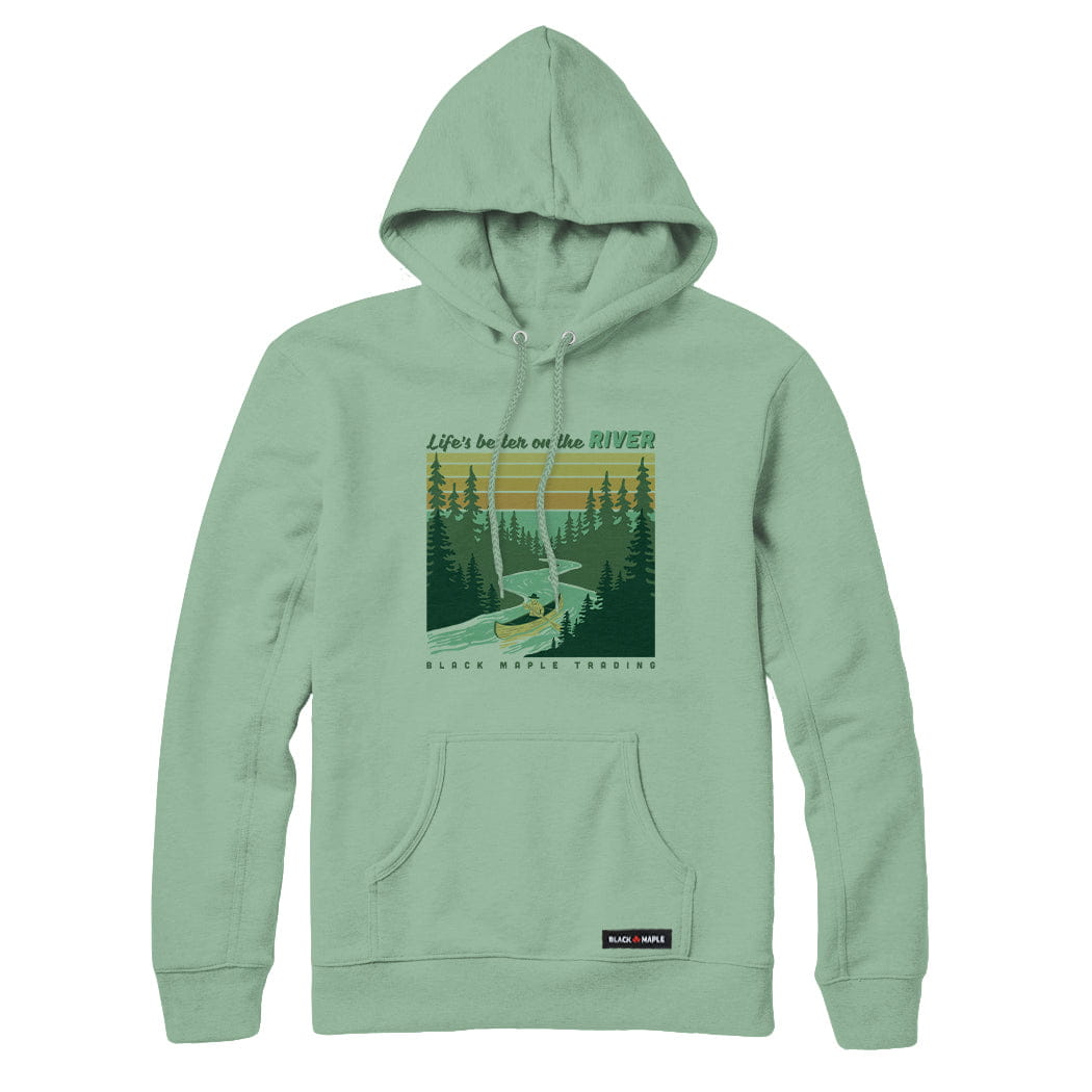 Life's better on the RIVER Sweatshirt or Hoodie