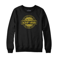 No Such Thing as Scrap Wood Sweatshirt and Hoodie