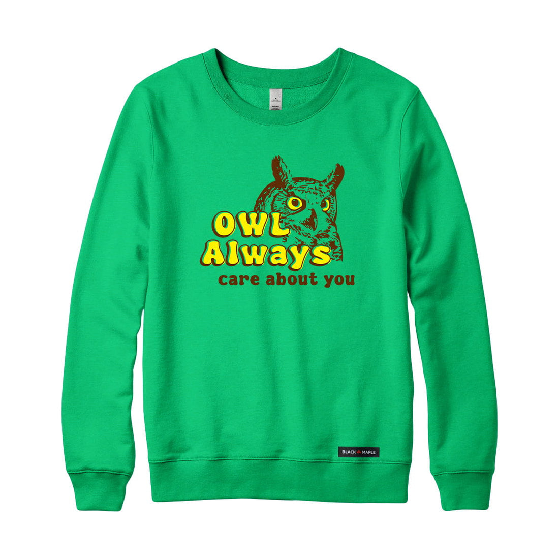 Owl Always care about you Sweatshirt or Hoodie
