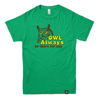 Owl Always be there for you T-shirt
