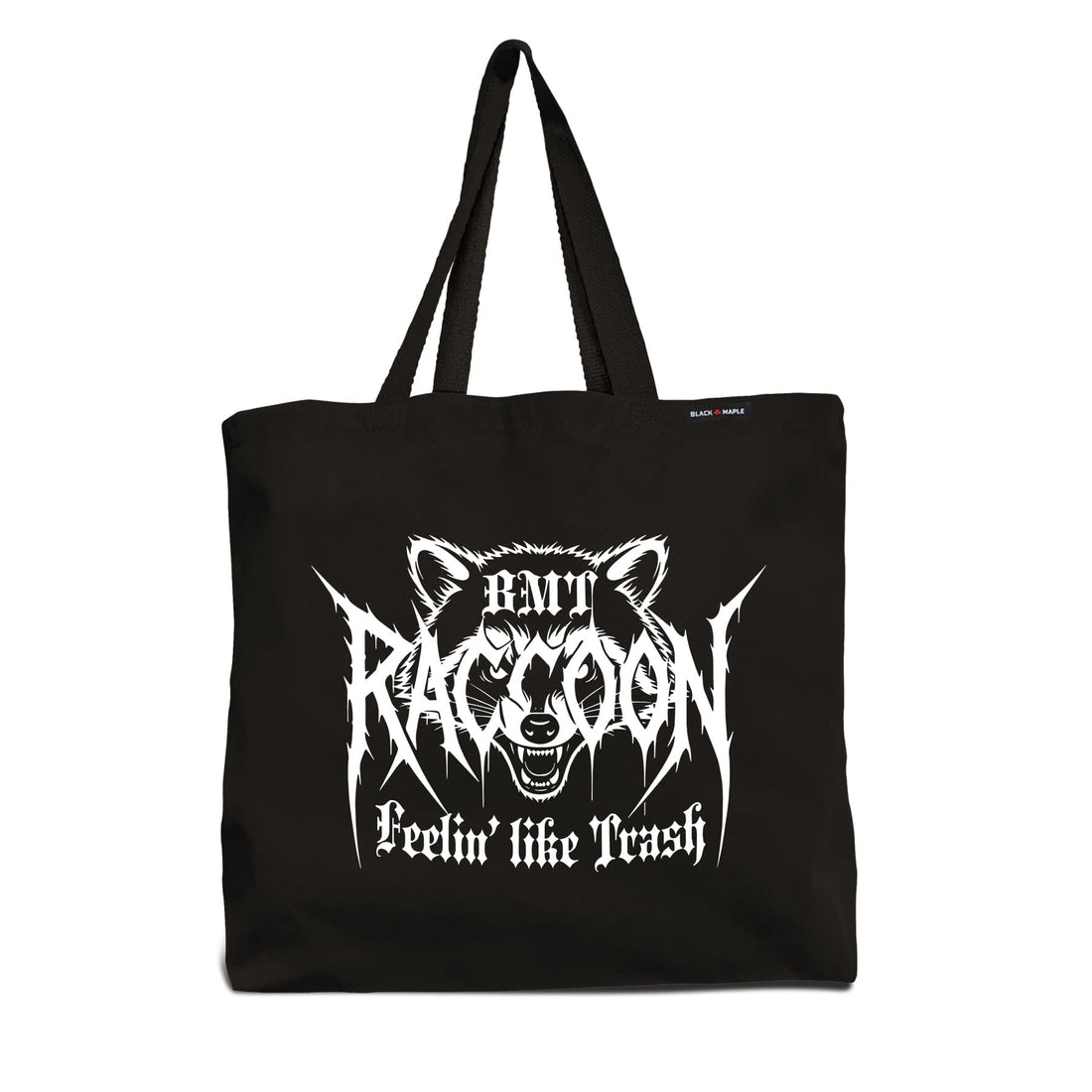 Raccoon Feelin Like Trash Tote Bag