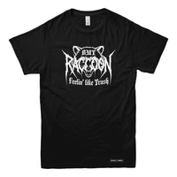 Raccoon Feelin Like Trash T-shirt