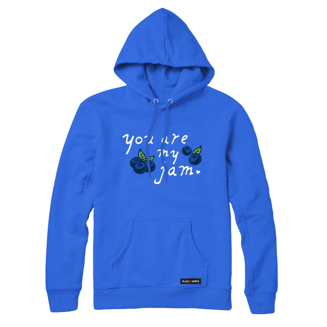 You Are My Jam Sweatshirt or Hoodie