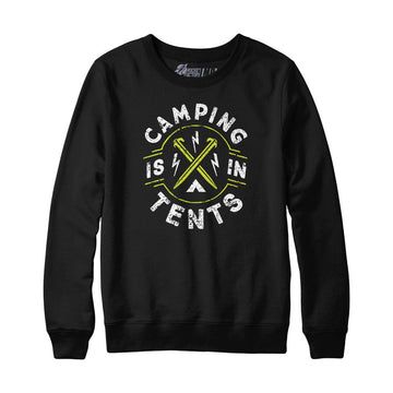 Le camping est dans les tentes Sweat-shirt