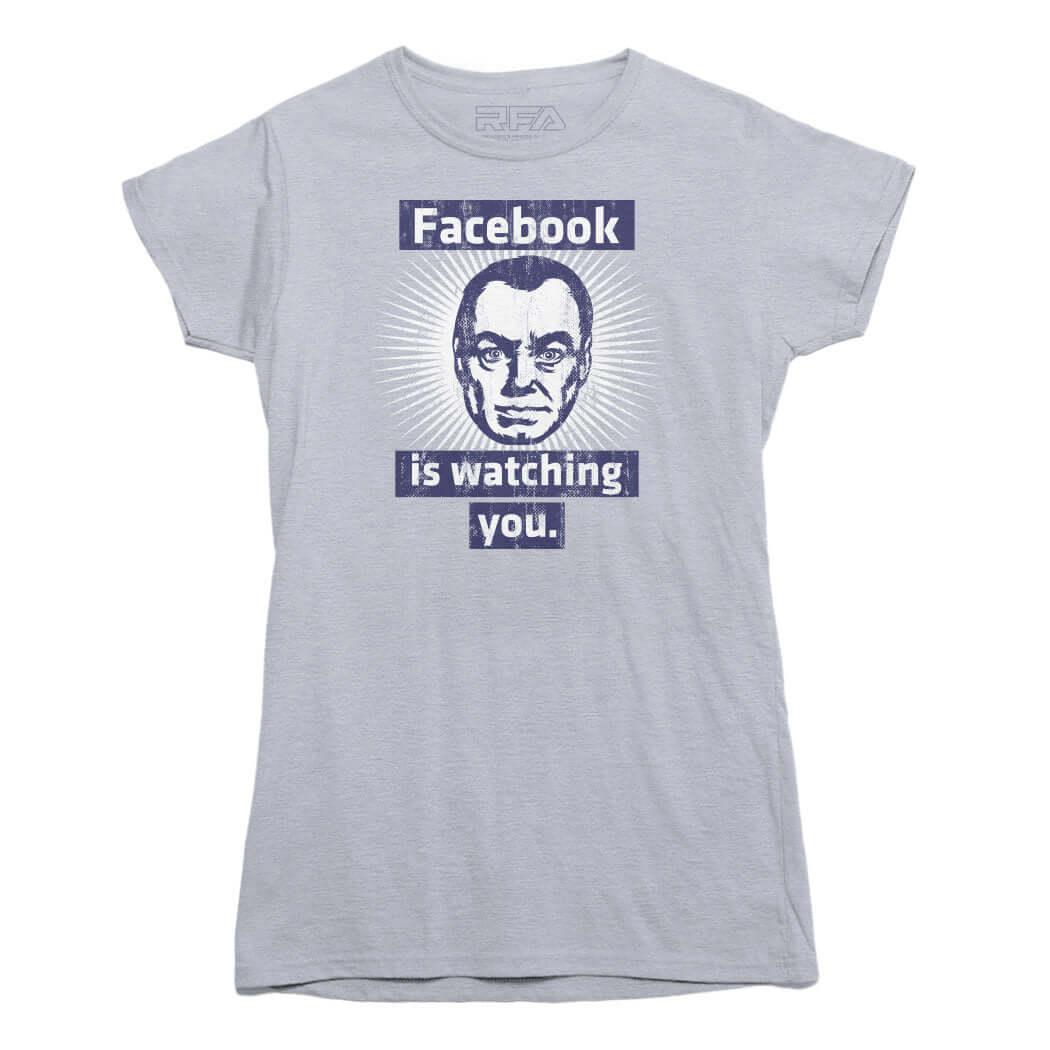 Facebook is Watching You T-Shirt