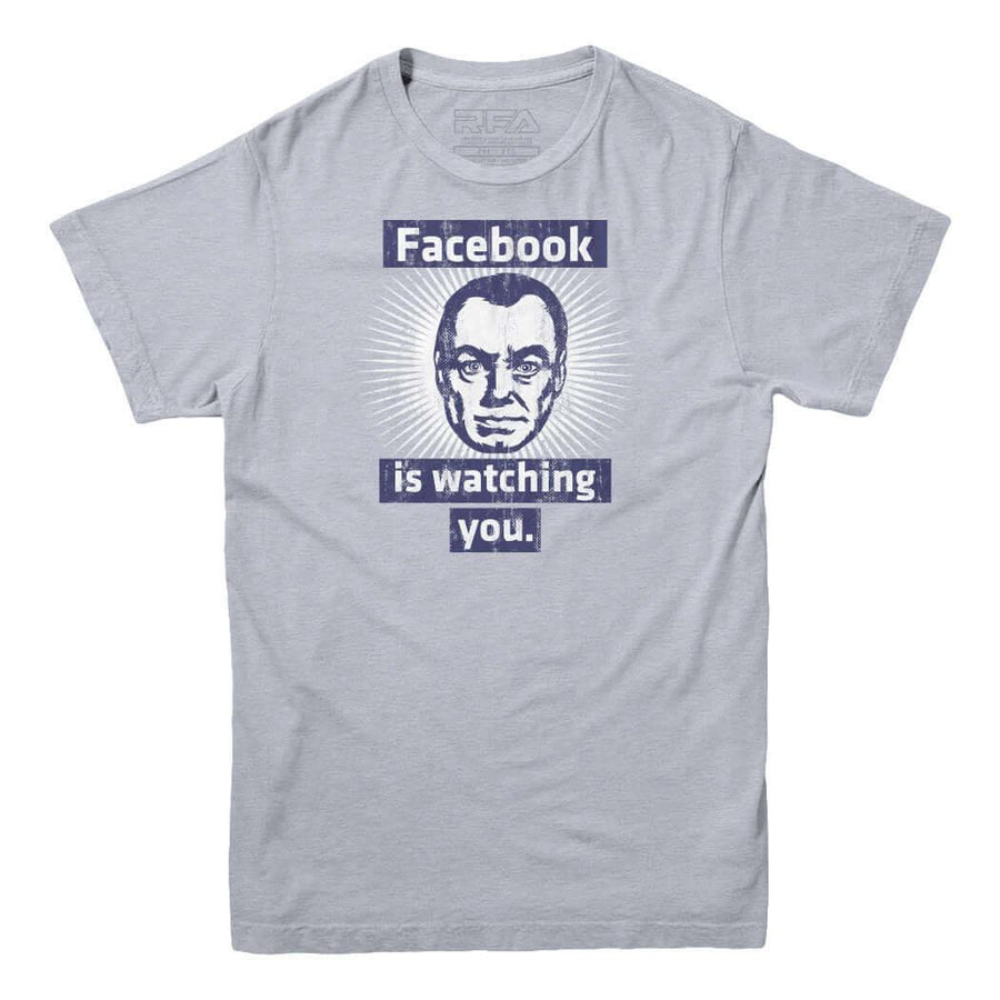 Facebook is Watching You T-Shirt