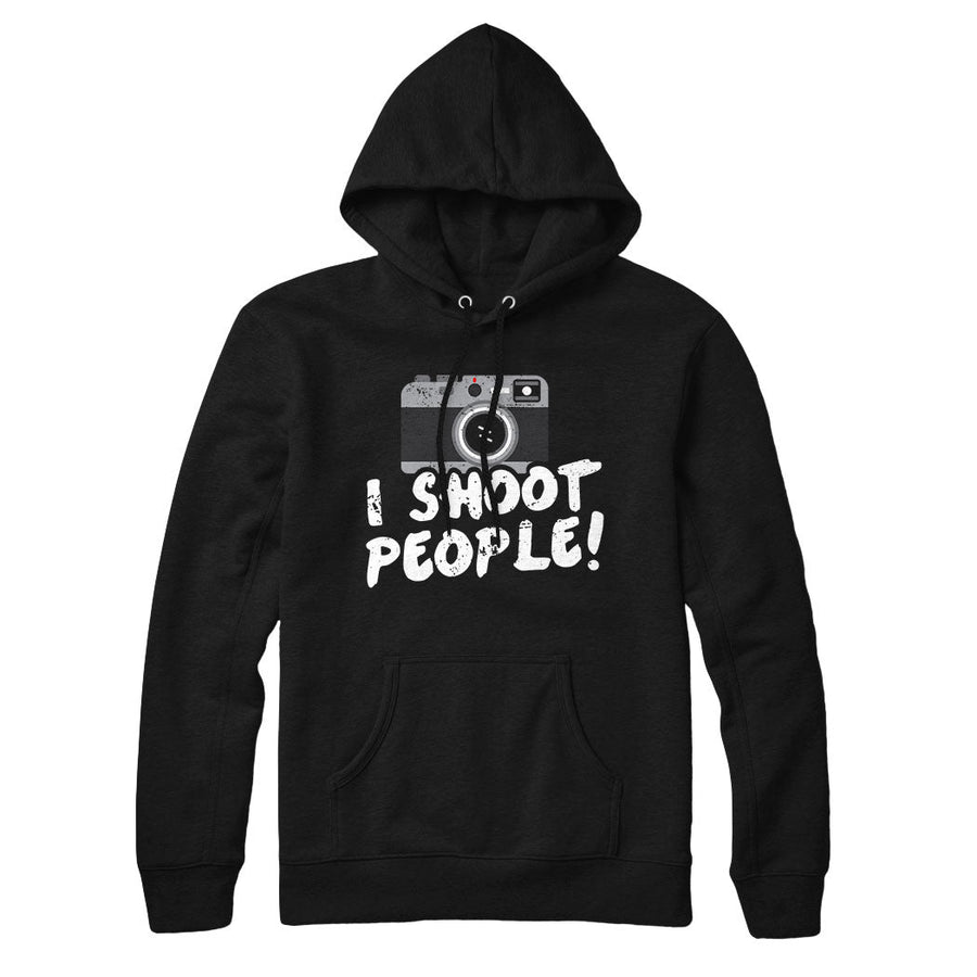 I Shoot People Hoodie Sweatshirt