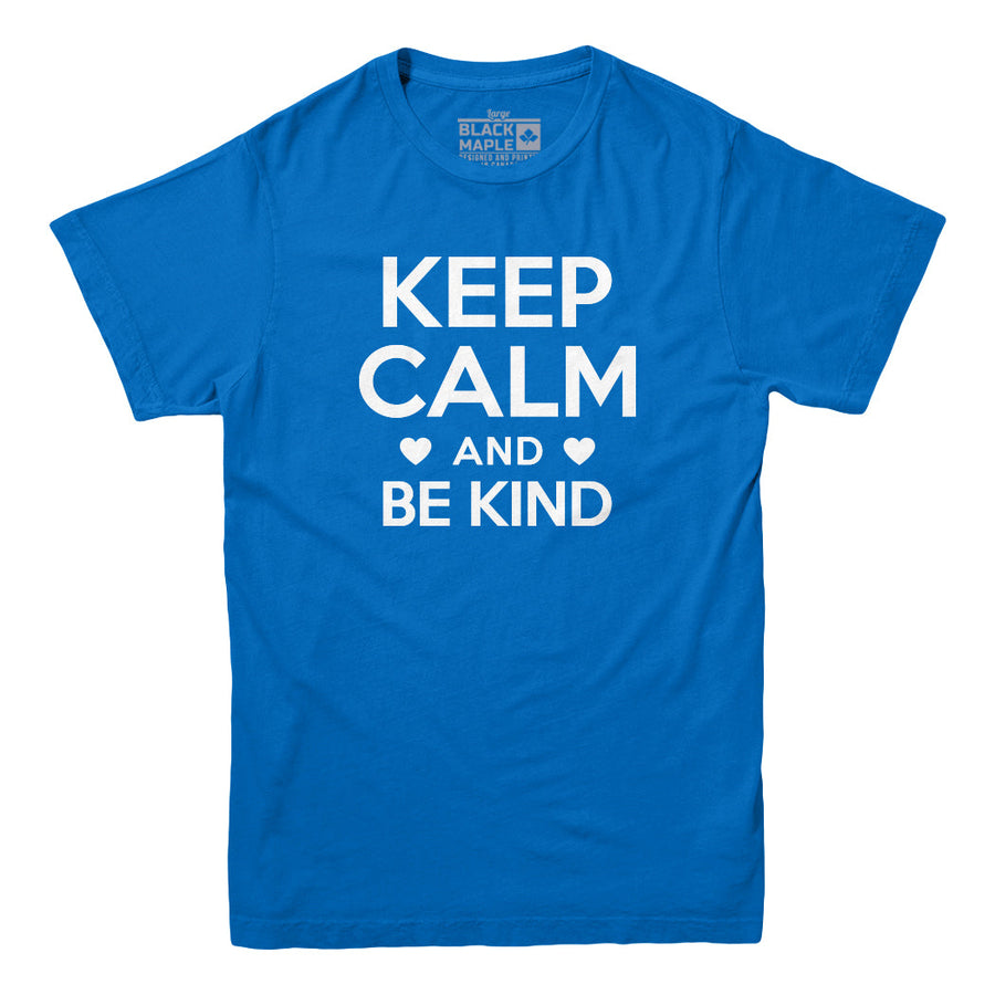 Keep Calm and Be Kind T-shirt