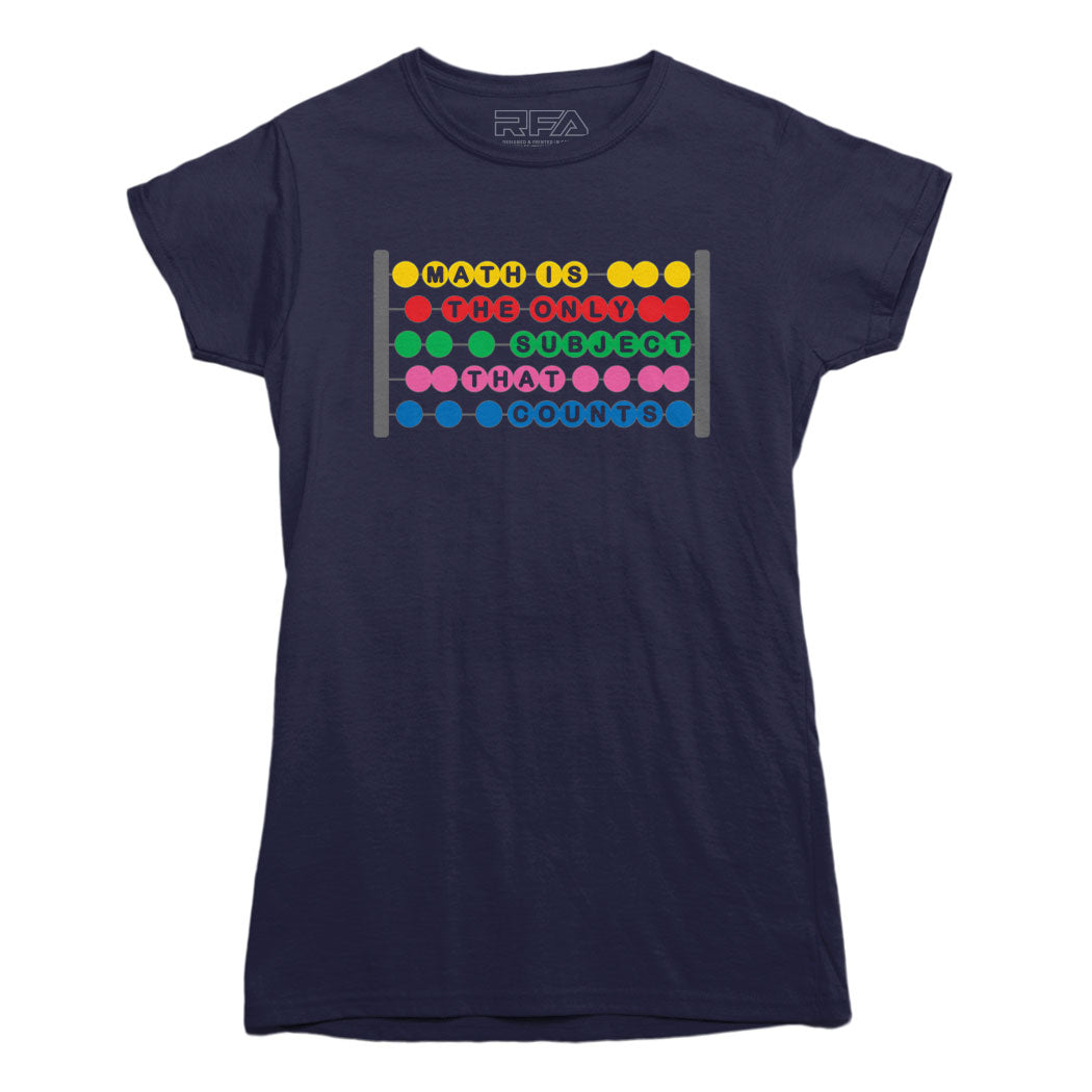 Math is the Only Subject that Counts T-shirt