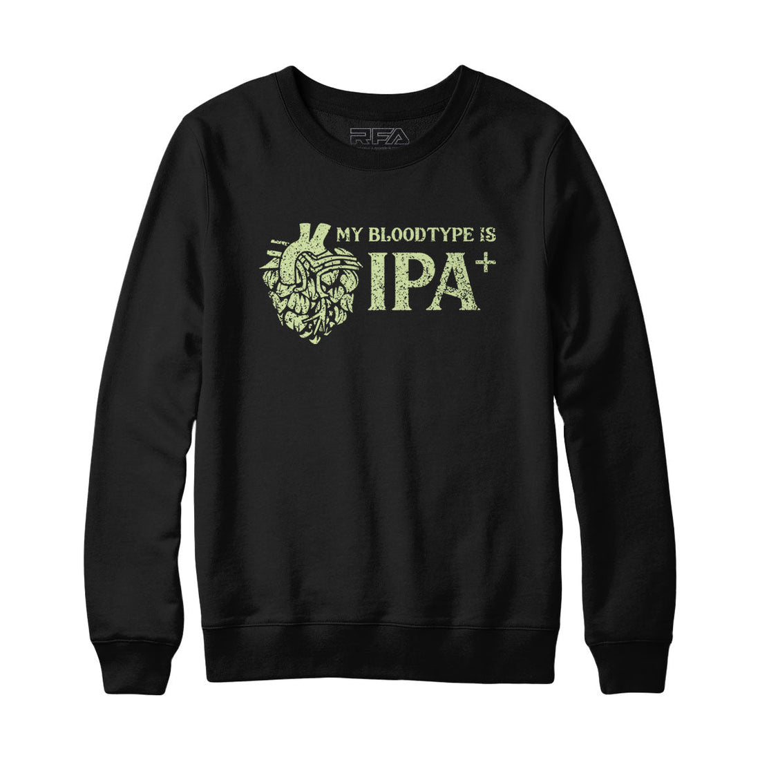 My Blood Type is IPA Positive Hoodie Sweatshirt