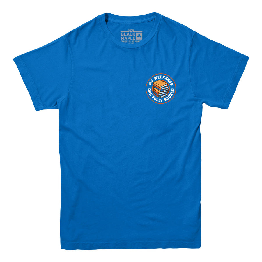 T-shirt Mes week-ends sont complets