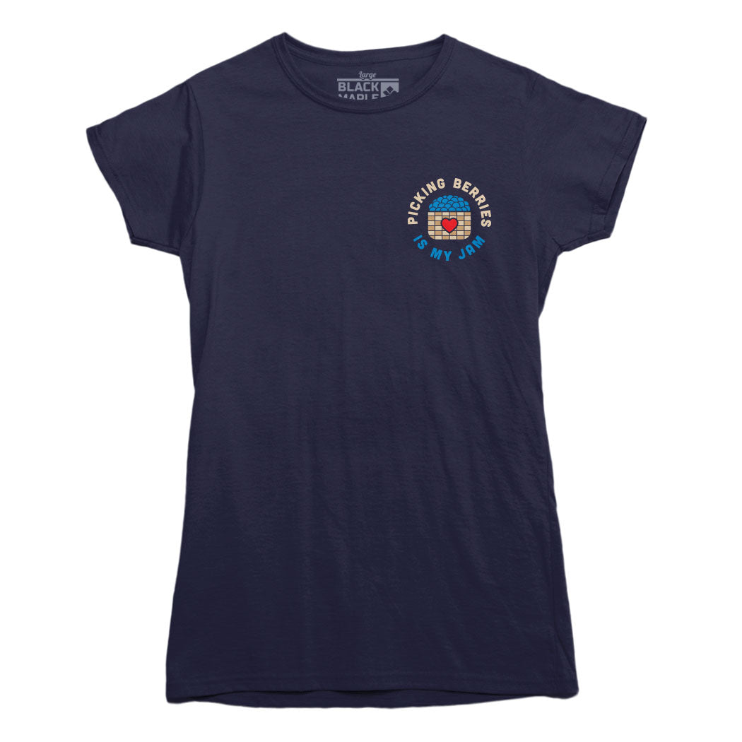 Picking Berries is my Jam T-Shirt