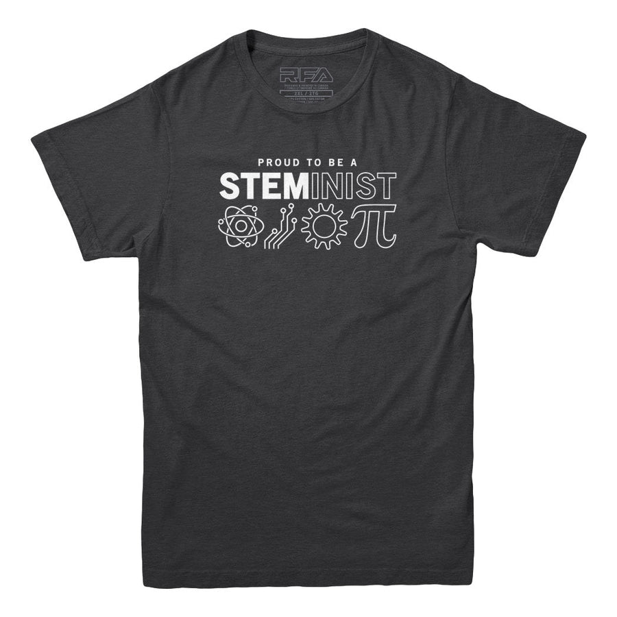 Proud To Be A Steminist T-shirt