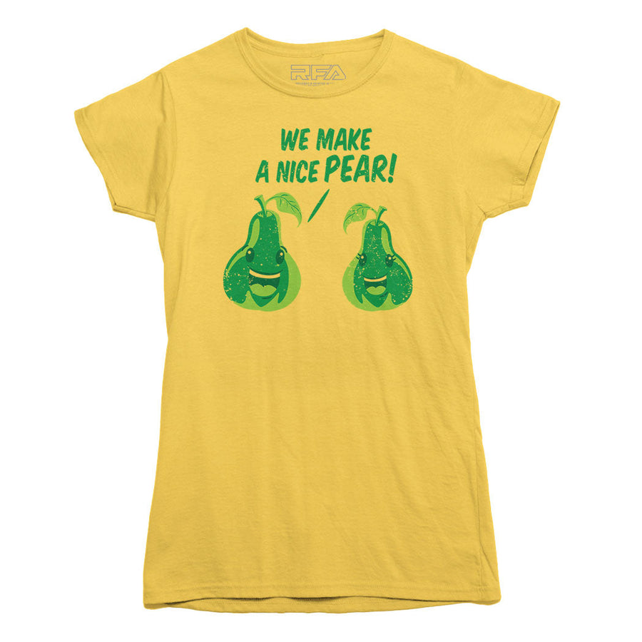 T-shirt We Make A Nice Pear