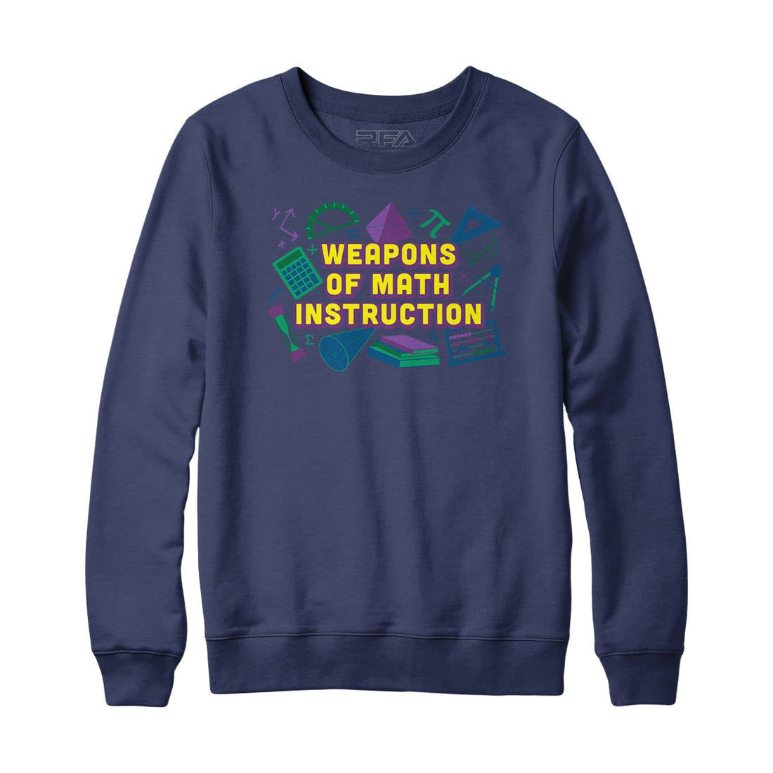 Weapons of Math Instruction Sweatshirt and Hoodie
