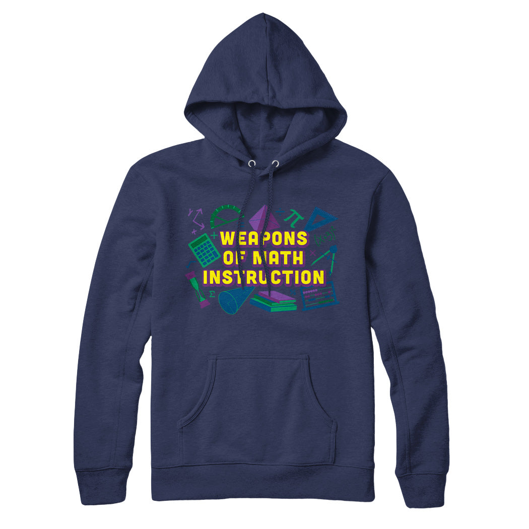 Weapons of Math Instruction Sweatshirt and Hoodie