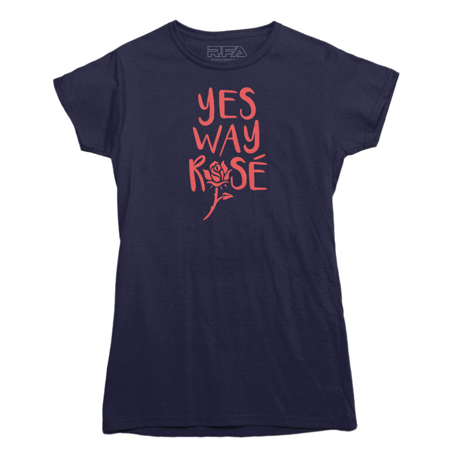 Yes Way Rose Wine T-shirt