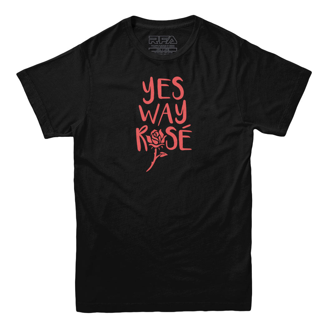Yes Way Rose Wine T-shirt