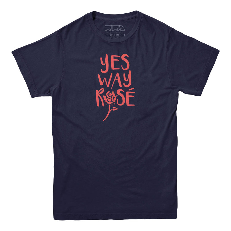Yes Way Rose Wine T-shirt