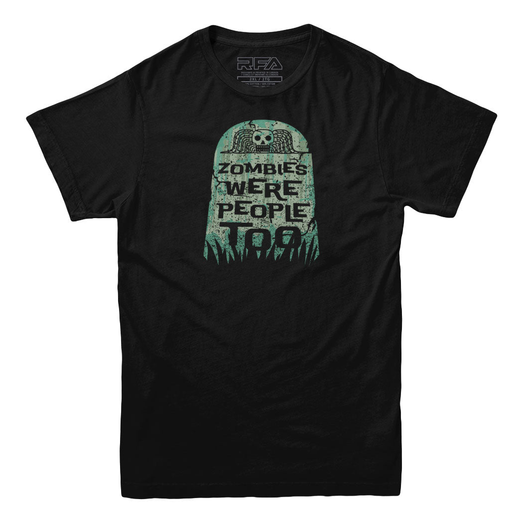 T-shirt Les zombies étaient des gens aussi